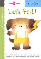 Let's Fold! (Kumon First Steps Workbooks)