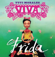 Viva Frida by Yuyi Morales (2015-08-01)