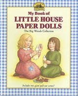 My Book of Little House Paper Dolls: The Big Woods Collection