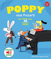 Poppy and Mozart: With 16 musical sounds!