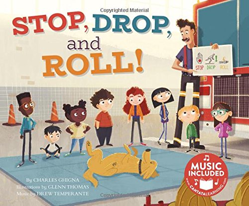 Stop. Drop. and Roll! (Fire Safety)