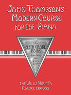 John Thompson's Modern Course for the Piano - 5th Grade