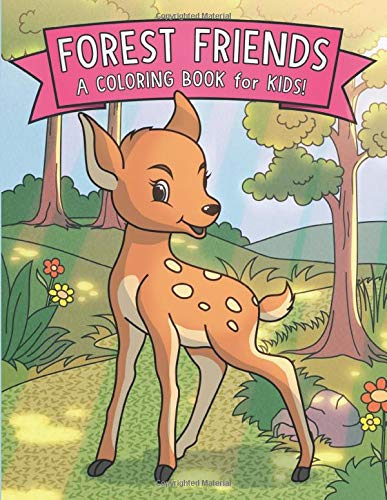 Forest Friends: A Coloring Book for Kids!