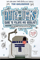 Art2-D2's Guide to Folding and Doodling: An Origami Yoda Activity Book by Tom Angleberger (2016-04-12)