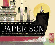 Paper Son: The Inspiring Story of Tyrus Wong. Immigrant and Artist