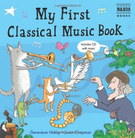 My First Classical Music Book: Book & CD (Naxos My First... Series)