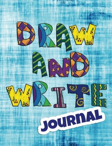 Draw And Write Journal: Writing Drawing Journal For Kids