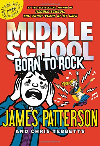 Middle School: Born to Rock (Middle School Book 11)