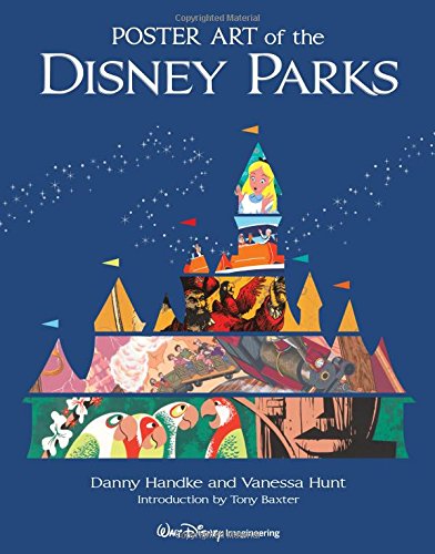 Poster Art of the Disney Parks (A Disney Parks Souvenir Book)