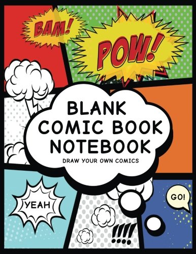 Blank Comic Book Notebook: Create Your Own Comic Book Strip. Variety of Templates For Comic Book Drawing. (Super Hero Comics)-[Professional Binding]