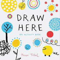 Draw Here: An Activity Book (Interactive Children's Book for Preschoolers. Activity Book for Kids Ages 5-6)