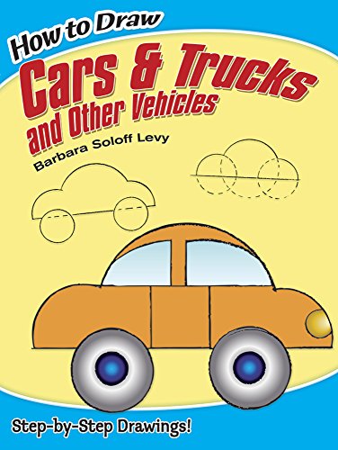 How to Draw Cars and Trucks and Other Vehicles (Dover How to Draw)