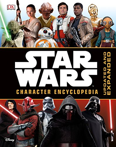 Star Wars Character Encyclopedia. Updated and Expanded