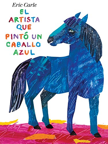 El artista que pintó un caballo azul (Spanish Edition)