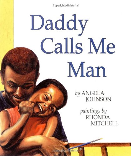 Daddy Calls Me Man (Richard Jackson Books (Orchard))