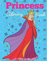 Princess Coloring Book: Princess Coloring Book for Girls. Kids. Toddlers. Ages 2-4. Ages 4-8 (Coloring Books for Kids)