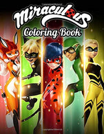 Miraculous Coloring Book: Coloring Book For Kids | Ages 3-8