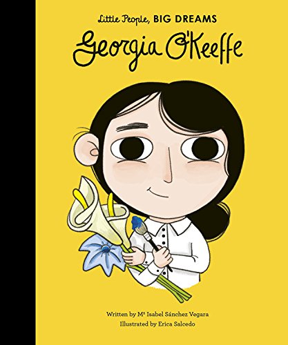 Georgia O'Keeffe (Little People. BIG DREAMS)