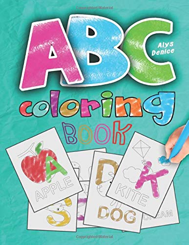 ABC coloring book: 2019 high-quality black&white Alphabet coloring book for kids ages 2-4. Toddler ABC coloring book