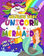 Unicorn and Mermaid Coloring Book: Unicorn and Mermaids Coloring Book For Girls Ages 4-8 and above | Beautiful unique designs perfect for girls ages