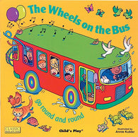 The Wheels on the Bus Go Round and Round (Classic Books With Holes)