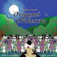 Origami Orchestra (The Dreamscape Series)