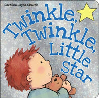 By Caroline Jayne Church Twinkle. Twinkle. Little Star (Brdbk)