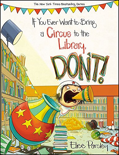 If You Ever Want to Bring a Circus to the Library. Don't! (Magnolia Says DON'T!)