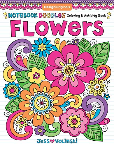 Notebook Doodles Flowers: Coloring & Activity Book (Design Originals) 30 Inspiring Floral Designs; Beginner-Friendly Creative Art Activities for