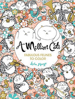 A Million Cats: Fabulous Felines to Color (A Million Creatures to Color)