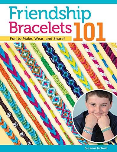 Friendship Bracelets 101: Fun to Make. Fun to Wear. Fun to Share (Can Do Crafts) (Design Originals) Step-by-Step Instructions; Colorful Knotted Brac