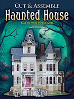 Cut & Assemble Haunted House: Easy-to-Make Paper Model