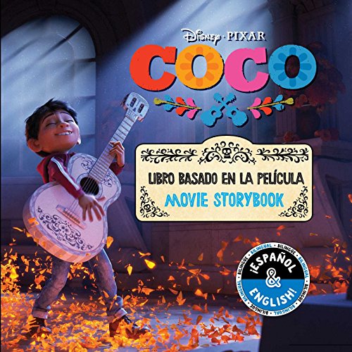 Disney/Pixar Coco: Movie Storybook / Libro basado en la película (English-Spanish) (4) (Disney Bilingual)