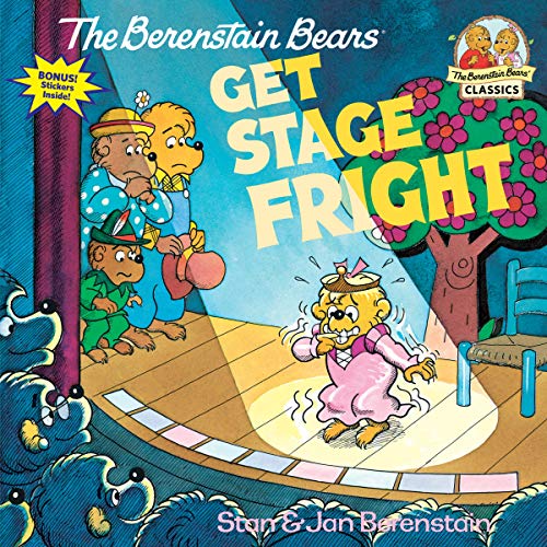 The Berenstain Bears Get Stage Fright