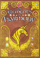 The Elements of Harmony: Friendship is Magic (My Little Pony)